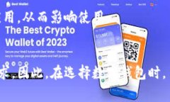 数字钱包通常对手机有一定的要求，因为这些应