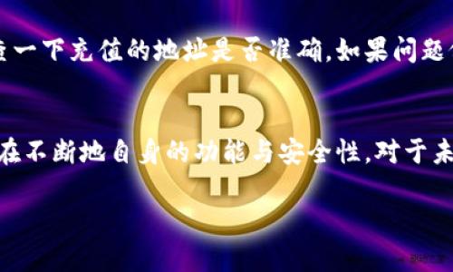 怎么使用TP钱包：一站式数字资产管理，轻松掌控你的加密货币
TP钱包,数字资产,加密货币,区块链/guanjianci

什么是TP钱包？
大家好，今天我们来聊聊一个非常热门的话题——TP钱包。对于那些刚刚踏入数字资产领域的小伙伴们来说，TP钱包就像是一个温暖的港湾，它提供了一个安全、便捷的环境，帮助我们管理各种加密货币。无论你是想进行买卖、存储，还是查看资产状况，TP钱包都能为你提供支持。你是否也在想，这...真的那么简单吗？没错，它的操作界面友好，让你能轻松上手。

TP钱包的基本功能
TP钱包的功能相当全面，支持多种加密货币的存储和交易。你可以在这里查看你的资产，进行转账、收款、交易等等。它支持常见的ERC-20代币，也包括了一些热门的DeFi项目，真的是应有尽有！有句话怎么说来着？“钱在手，心不烦！”借助TP钱包，感受数字资产的便捷实在是太好了。

如何下载和安装TP钱包
首先，你需要在手机的应用商店中搜索“TP钱包”，找到正确的应用进行下载。对于安卓用户来说，在Google Play Store或者APK官网下载均可。但对于苹果用户，你可能需要在App Store搜索。